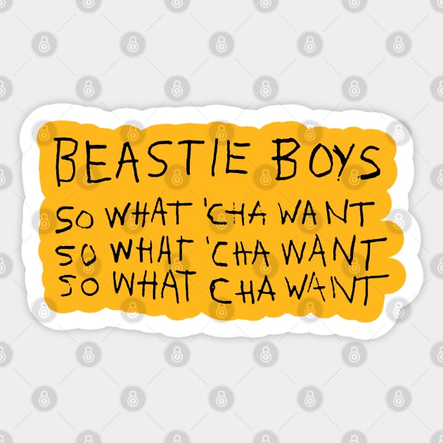 So What 'cha Want Sticker by Joada